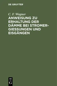 Anweisung zu Erhaltung der Dämme bei Stromergießungen und Eisgängen_cover