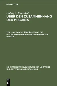 Die Sadduzäerkämpfe und die Mischnasammlungen vor dem Auftreten Hillel's_cover