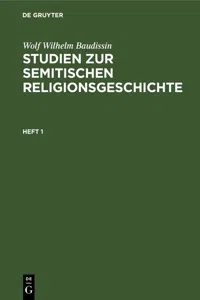 Wolf Wilhelm Baudissin: Studien zur semitischen Religionsgeschichte. Heft 1_cover