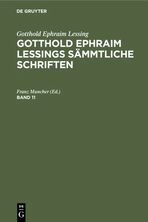 Gotthold Ephraim Lessing: Gotthold Ephraim Lessings Sämmtliche Schriften. Band 11