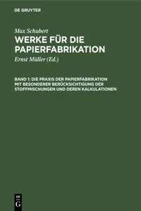 Die Praxis der Papierfabrikation mit besonderer Berücksichtigung der Stoffmischungen und deren Kalkulationen_cover