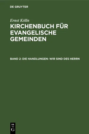 Die Handlungen: Wir sind des Herrn