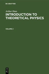 Arthur Haas: Introduction to Theoretical Physics. Volume 2_cover