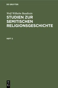 Wolf Wilhelm Baudissin: Studien zur semitischen Religionsgeschichte. Heft 2_cover