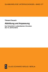 Abbildung und Anpassung: Das Türkenbild in safawidisc_cover