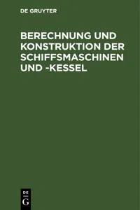 Berechnung und Konstruktion der Schiffsmaschinen und -Kessel_cover