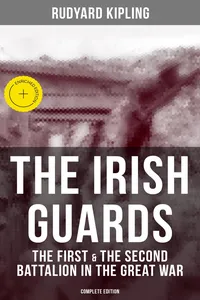 THE IRISH GUARDS: The First & the Second Battalion in the Great War_cover