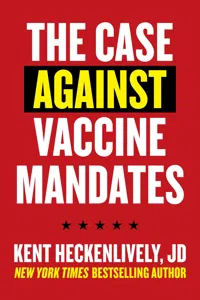 Case Against Vaccine Mandates_cover