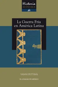 Historia mínima de la Guerra Fría en América Latina_cover
