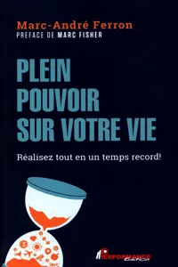 Plein pouvoir sur votre vie : Réalisez tout en un temps record !_cover