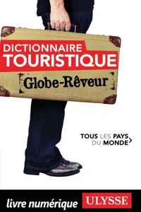 Dictionnaire touristique Tous les Pays du Monde Globe Rêveur_cover