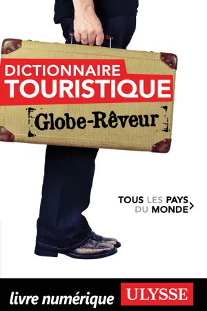 Dictionnaire touristique Tous les Pays du Monde Globe Rêveur