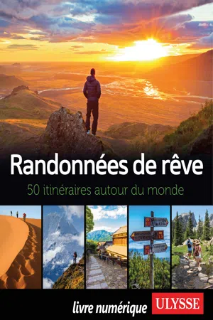 Randonnées de rêve - 50 itinéraires autour du monde