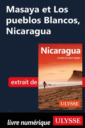 Masaya et Los pueblos Blancos, Nicaragua