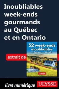 Inoubliables week-ends gourmands au Québec et en Ontario_cover