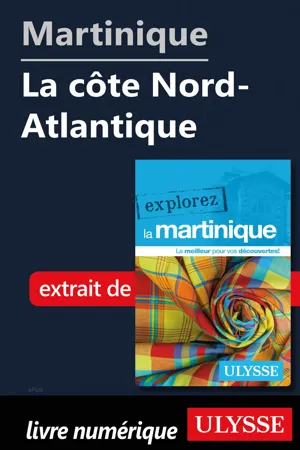 Martinique - La côte Nord-Atlantique