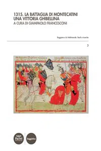 1315. La battaglia di Montecatini. Una vittoria ghibellina_cover