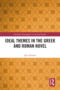 Ideal Themes in the Greek and Roman Novel_cover