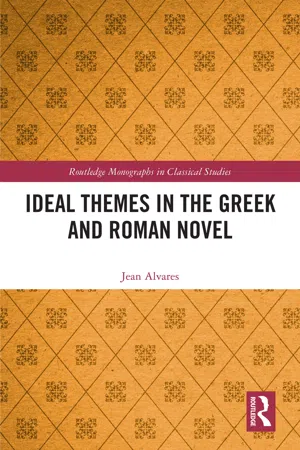 Ideal Themes in the Greek and Roman Novel