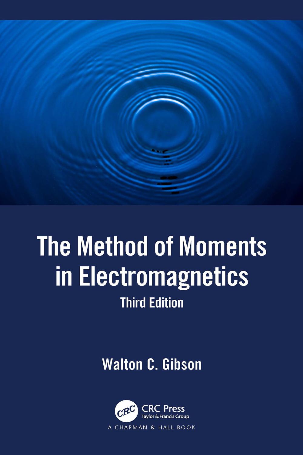 PDF] The Method of Moments in Electromagnetics by Walton C. Gibson