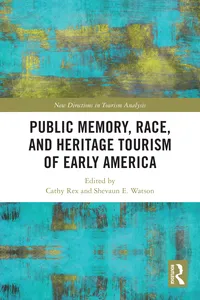 Public Memory, Race, and Heritage Tourism of Early America_cover