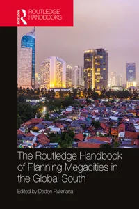 The Routledge Handbook of Planning Megacities in the Global South_cover