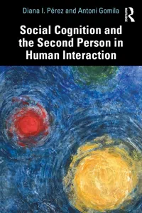 Social Cognition and the Second Person in Human Interaction_cover