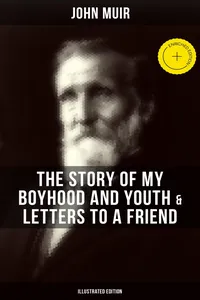 John Muir: The Story of My Boyhood and Youth & Letters to a Friend_cover
