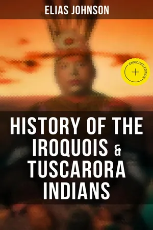 History of the Iroquois & Tuscarora Indians