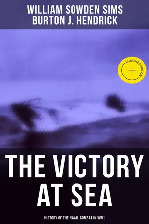 The Victory at Sea: History of the Naval Combat in WW1