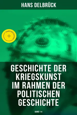 Geschichte der Kriegskunst im Rahmen der politischen Geschichte (Band 1-4)