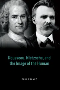 Rousseau, Nietzsche, and the Image of the Human_cover