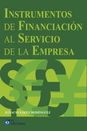 Instrumentos de financiación al servicio de la empresa