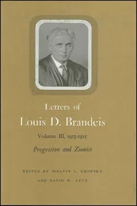 Letters of Louis D. Brandeis: Volume III, 1913-1915_cover