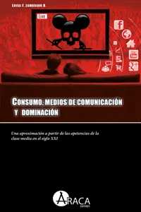 Consumo, medios de comunicación y dominación_cover