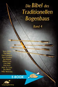 Die Bibel des Traditionellen Bogenbaus Band 4_cover