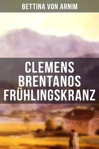 Clemens Brentanos Frühlingskranz_cover