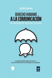 Derecho humano a la comunicación: Desconcentración, diversidad e inclusión_cover