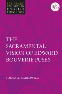 The Sacramental Vision of Edward Bouverie Pusey_cover