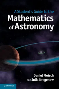 A Student's Guide to the Mathematics of Astronomy_cover