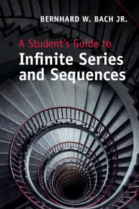 A Student's Guide to Infinite Series and Sequences_cover