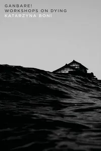 Ganbare!: Workshops on Dying_cover