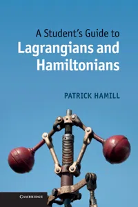 A Student's Guide to Lagrangians and Hamiltonians_cover