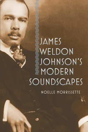 Book cover image for: James Weldon Johnson's Modern Soundscapes