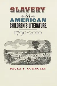 Slavery in American Children's Literature, 1790-2010_cover