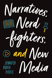 Narratives, Nerdfighters, and New Media_cover