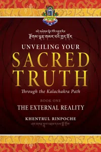 Unveiling Your Sacred Truth through the Kalachakra Path, Book One_cover