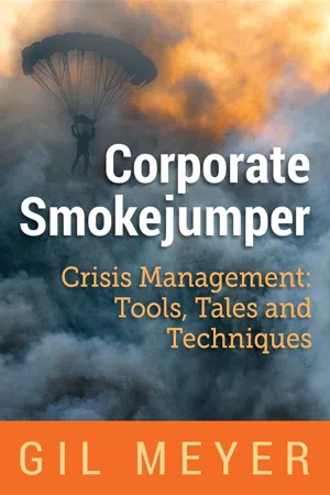 Corporate Smokejumper: Crisis Management