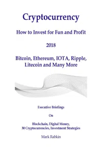 Cryptocurrency How to Invest For Fun and Profit 2018_cover