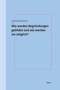 Wie werden Begründungen gebildet und wie werden sie möglich?_cover